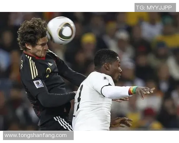 德国队与加纳精彩对决全场解说回顾与战术分析 德国队与加纳精彩对决全场解说回顾与战术分析